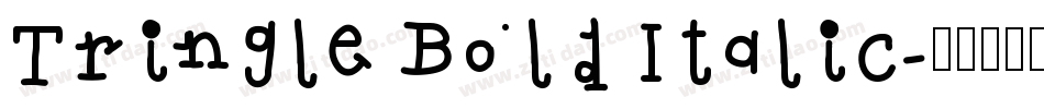 Tringle Bold Italic字体转换